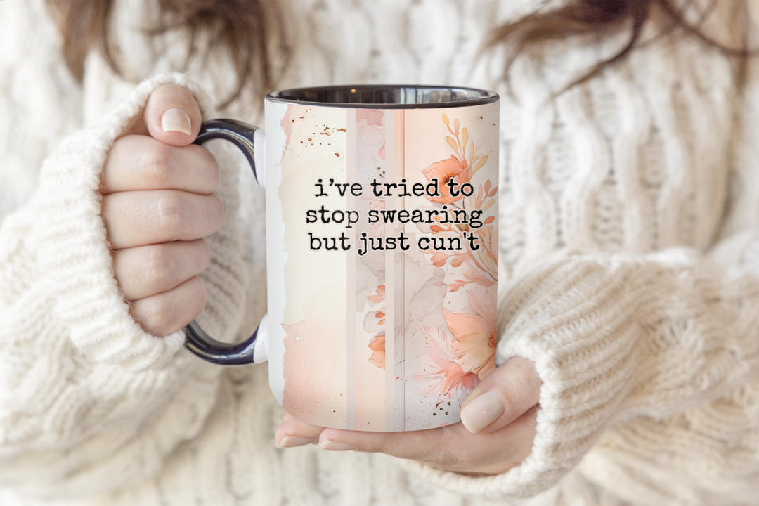 I've Tried To Stop Swearing Mug