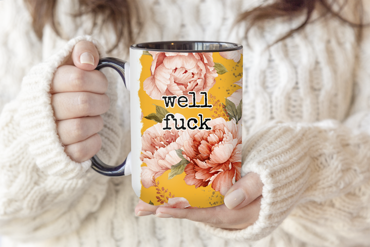 Well Fuck Mug