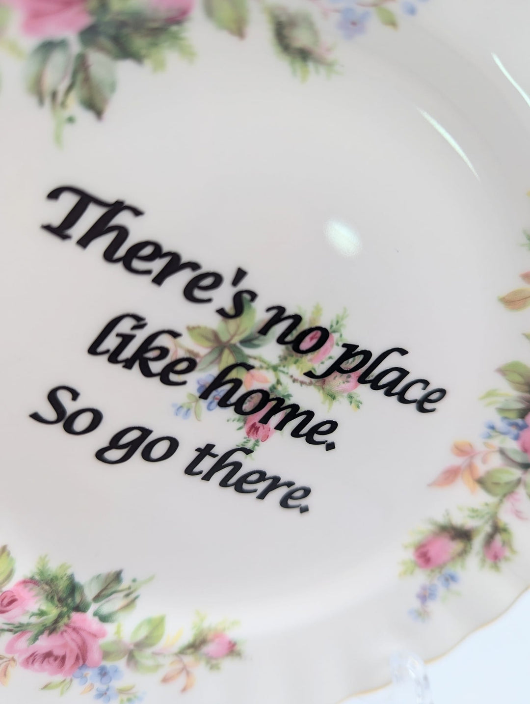 There's no place like home.  So go there.  - altered vintage plate - 2