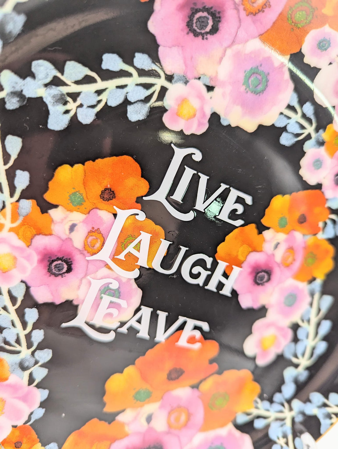 Live  Laugh   Leave  - altered vintage plate - 2