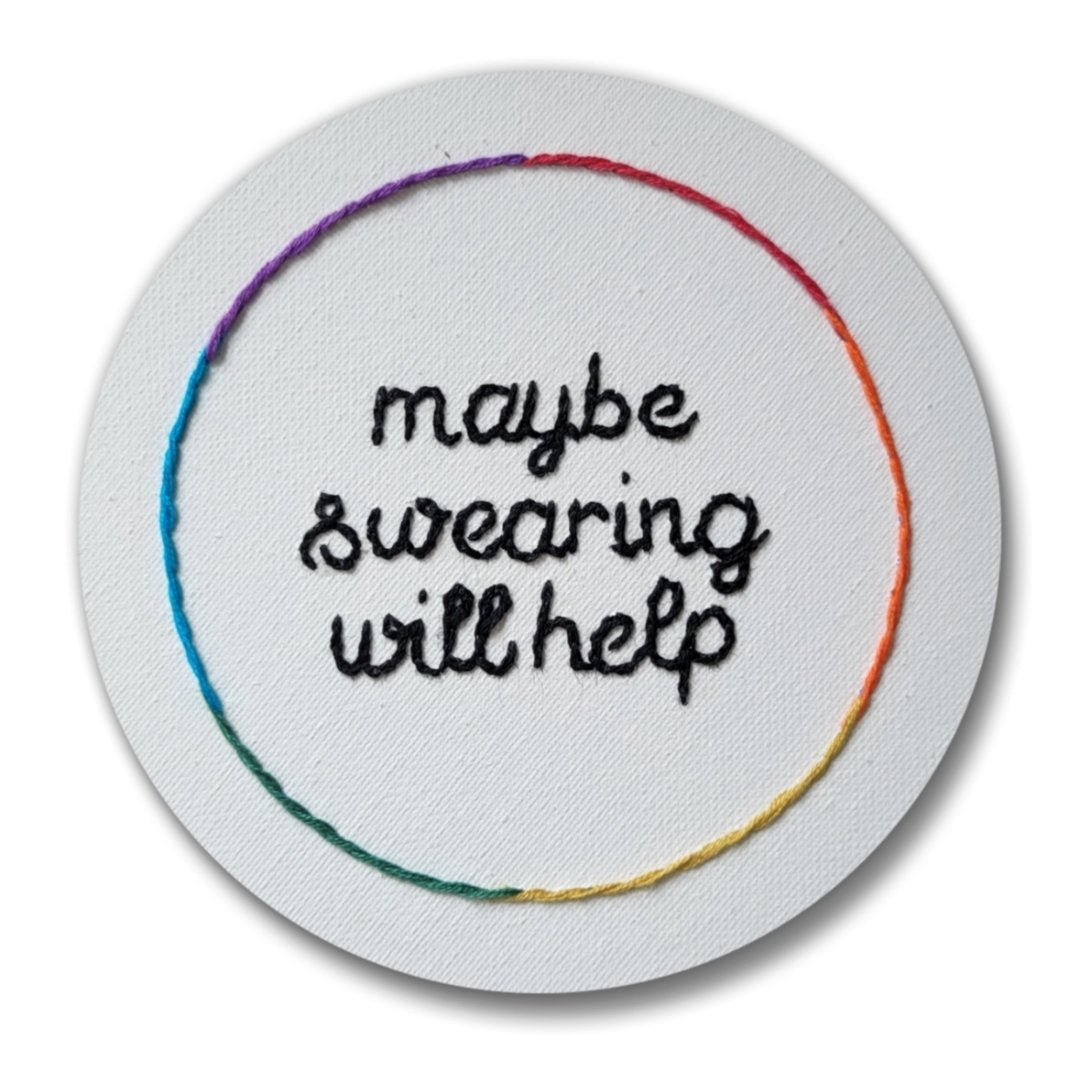 Maybe Swearing will help | Embroidery Replica Magnet - 1