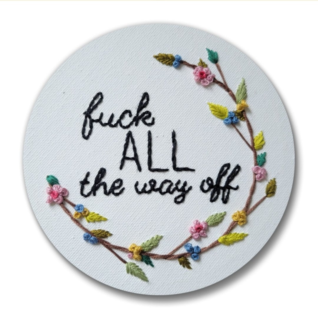 Fuck all the way off | Embroidery Replica Magnet - 1