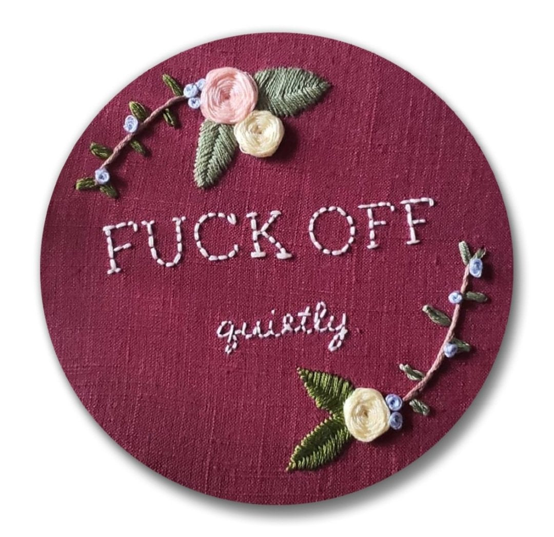 Fuck off quietly | Embroidery Replica Magnet - 1