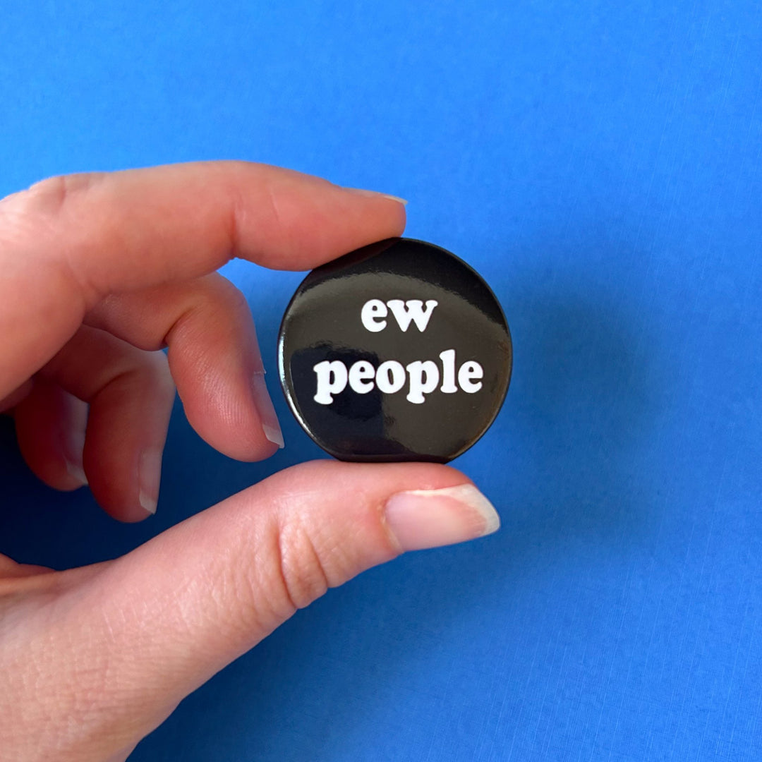 Ew People Button Pin