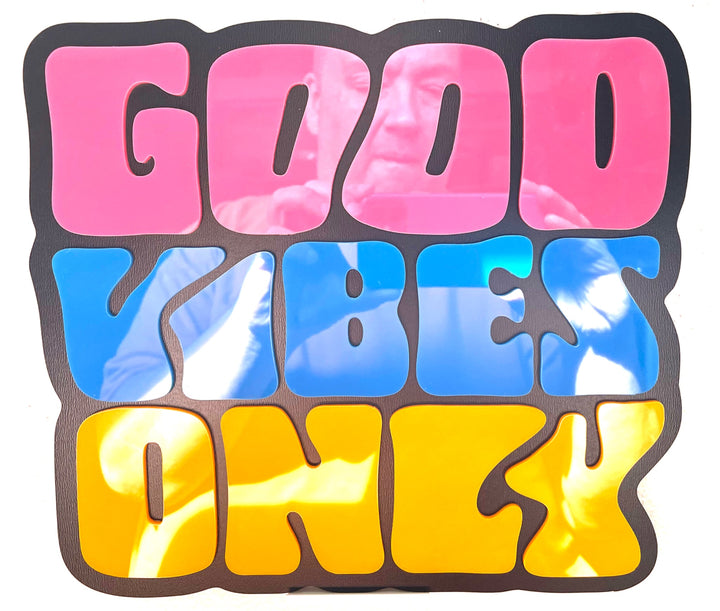 Acrylic Sign - Good Vibes Only