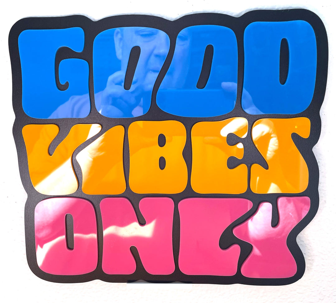 Acrylic Sign - Good Vibes Only