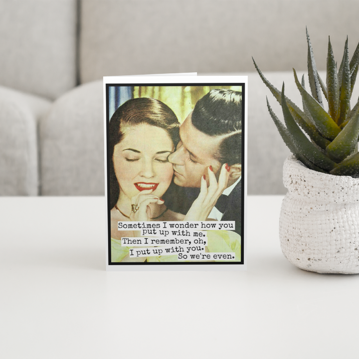 Putting Up With Me Card
