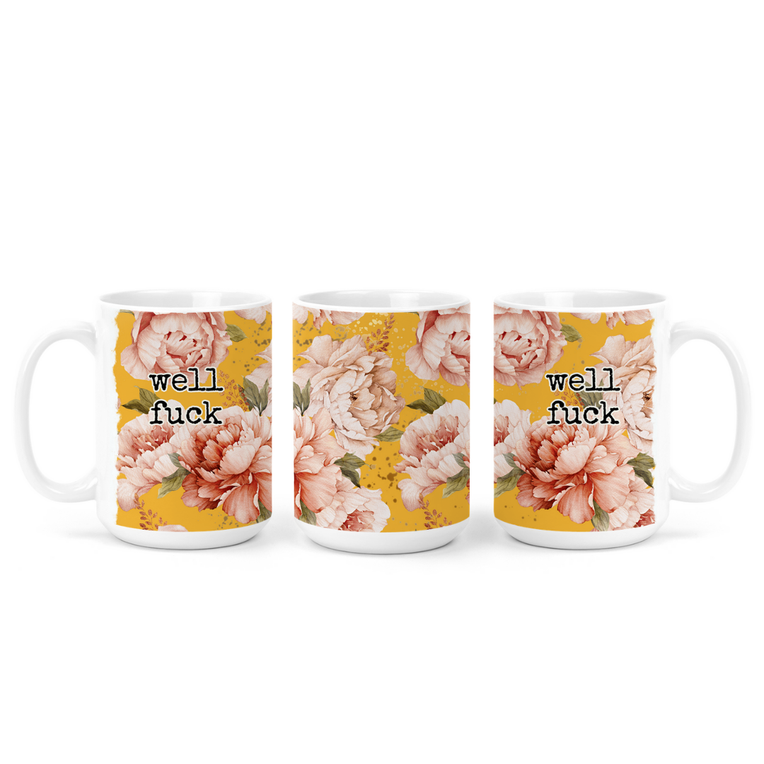 Well Fuck Mug