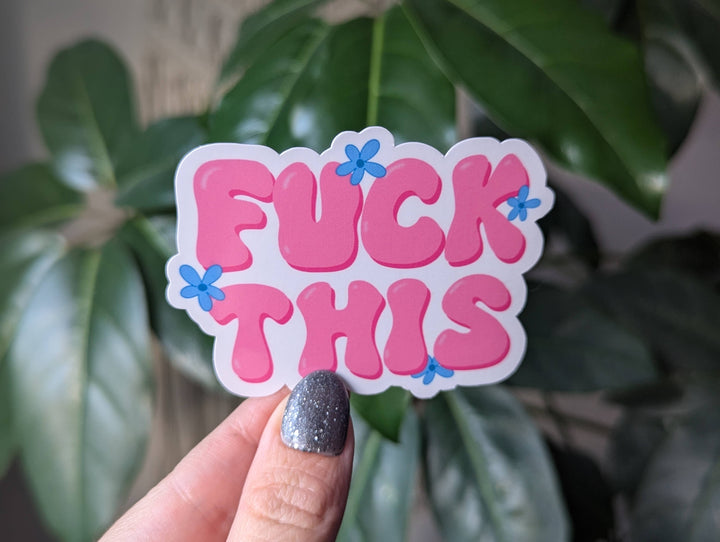Fuck This Vinyl Sticker