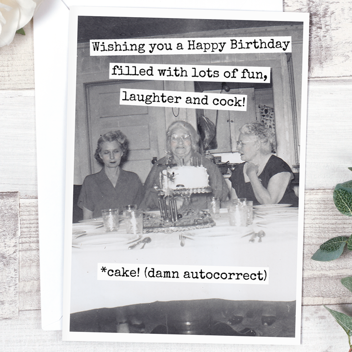 Filled With Fun, Laughter and Cock Birthday Card