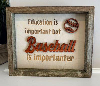 Baseball is Importanter Laser Engraved Wooden Sign