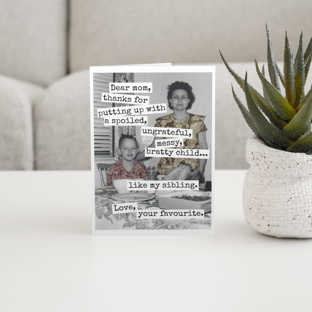 Dear Mom, Bratty Sibling Card