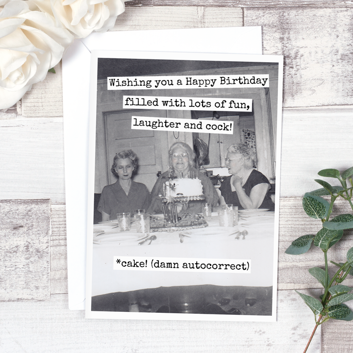 Filled With Fun, Laughter and Cock Birthday Card