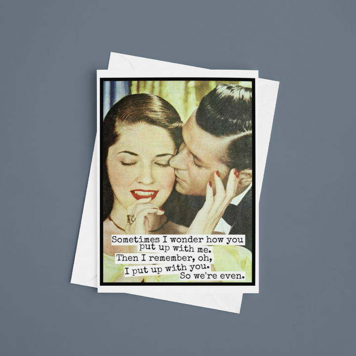 Putting Up With Me Card