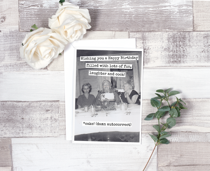 Filled With Fun, Laughter and Cock Birthday Card