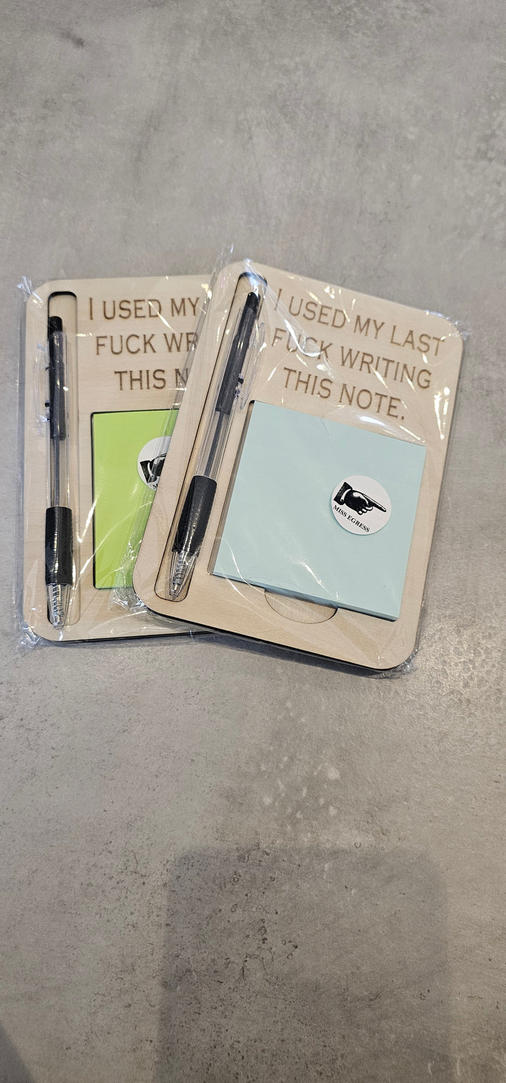 Used my Last Fuck. Post it Note Holder