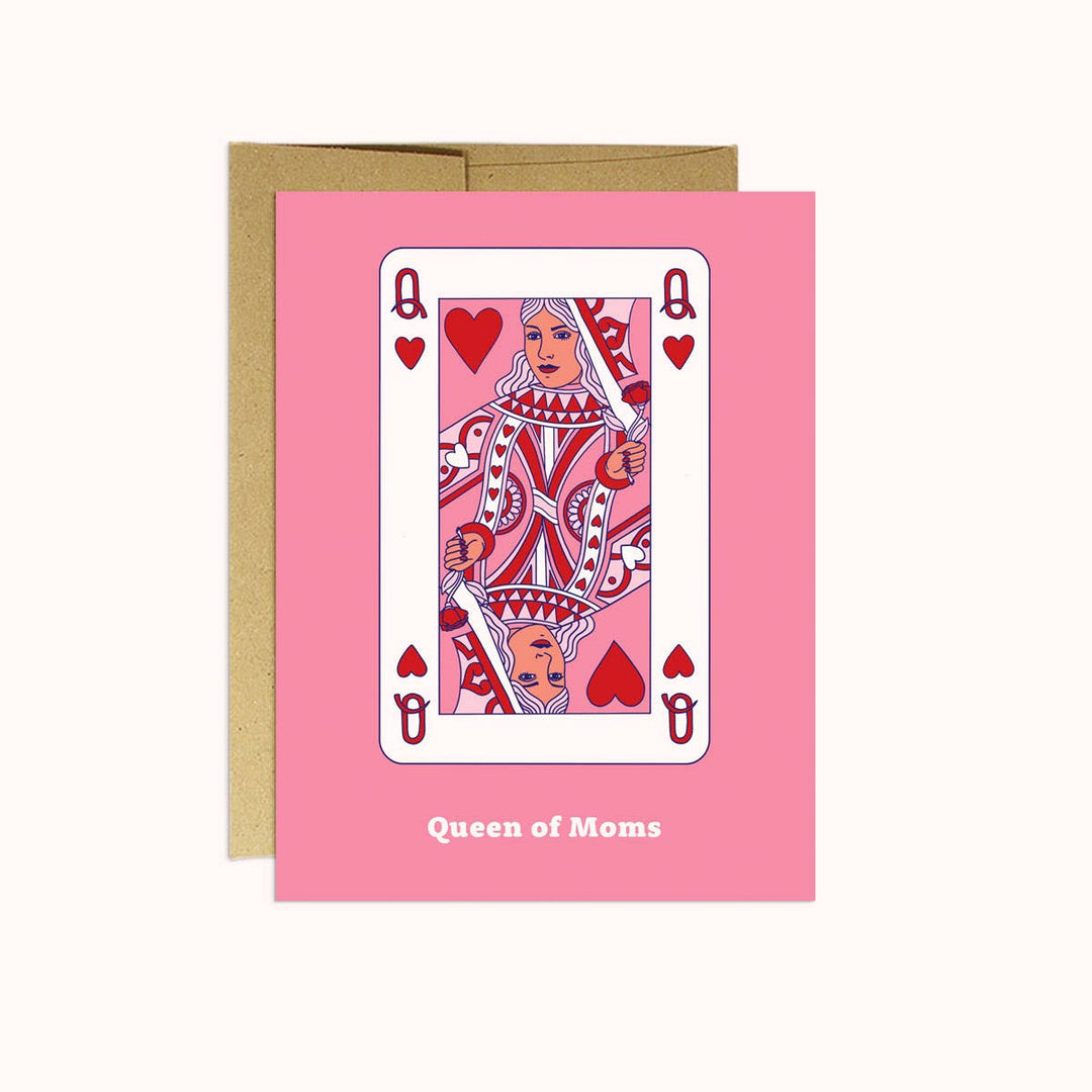 Queen Of Moms Card