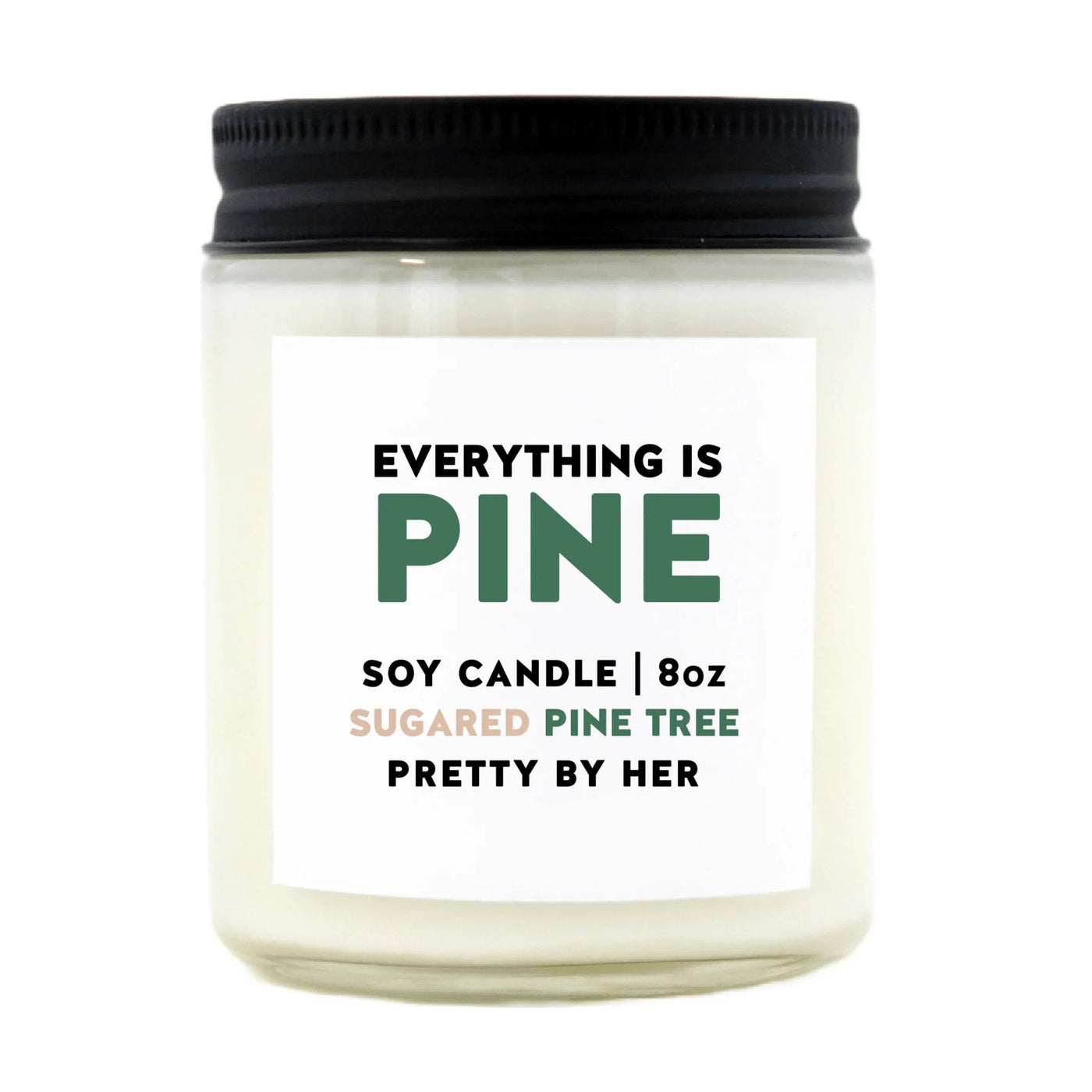 Everything is Pine Candle