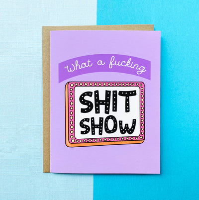 Shitshow - Funny Birthday Card