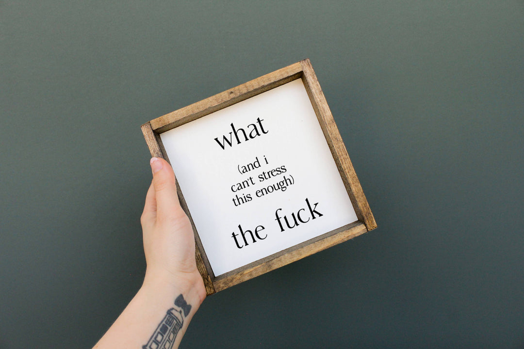 What (and I cannot stress this enough) The Fuck Framed Print