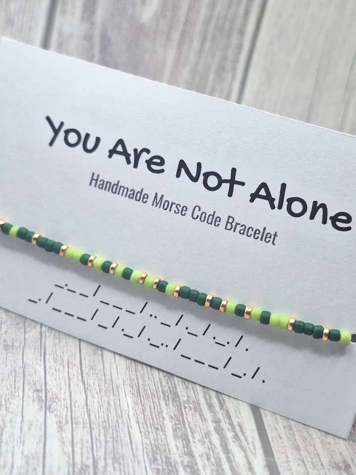 You Are Not Alone Morse Code Bracelet
