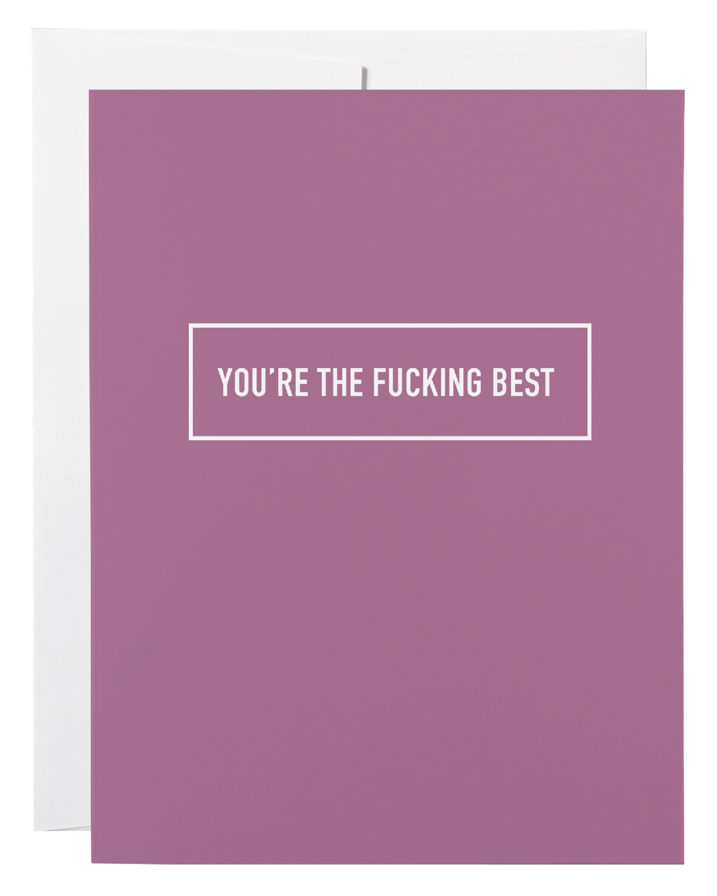 You're the Fucking Best Card