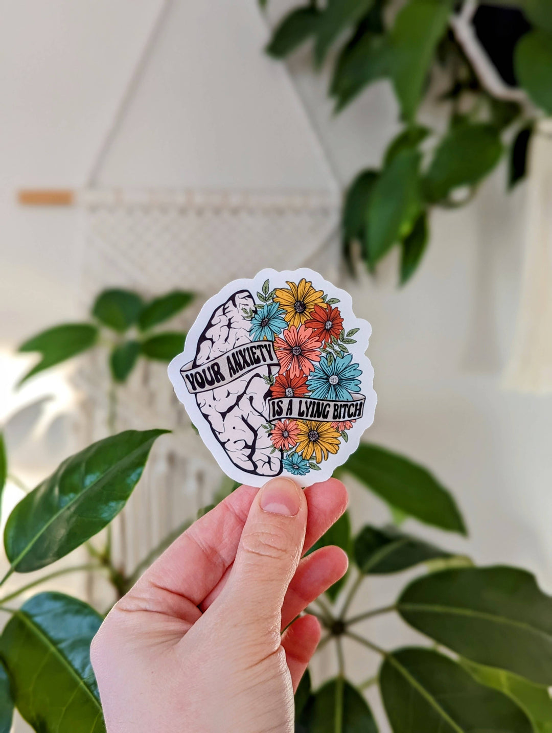 Your anxiety is a lying bitch vinyl sticker