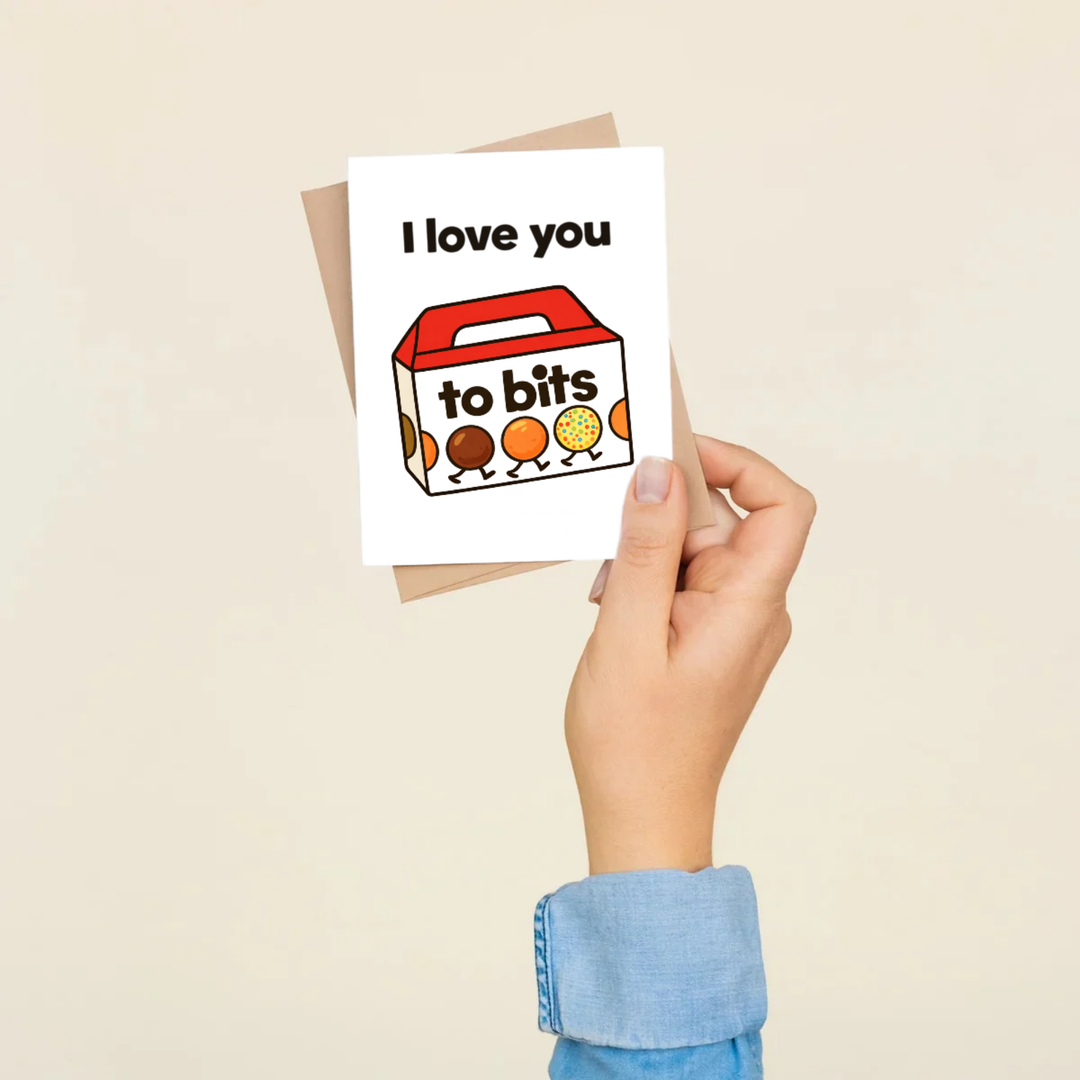 I Love You to Bits Card