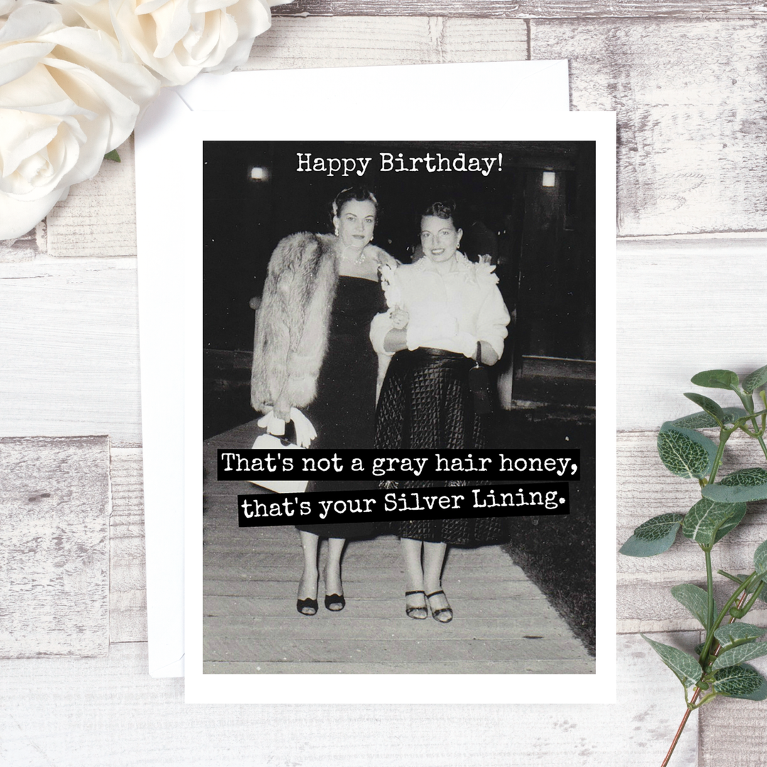 That's Not A Gray Hair Birthday Card