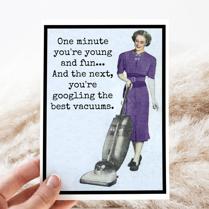 One Minute You're Young And Fun Card