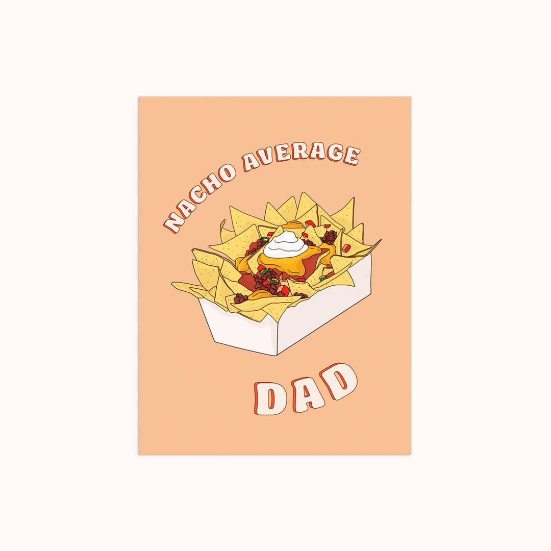 Nacho Average Dad  Card