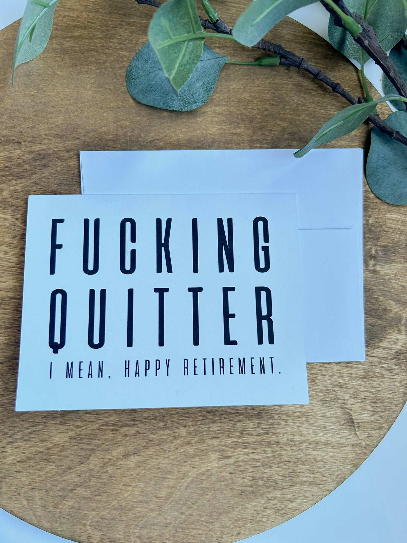 Fucking Quitter Card - 4