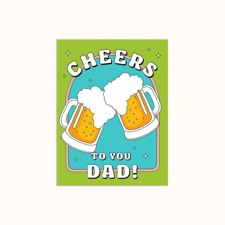 Cheers To You Dad Card