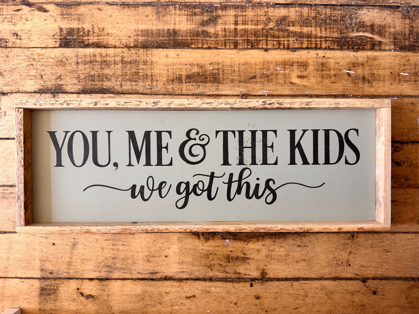 You, Me & the Kids Sign