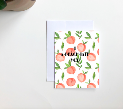 I A-peach-iate You Card - 2