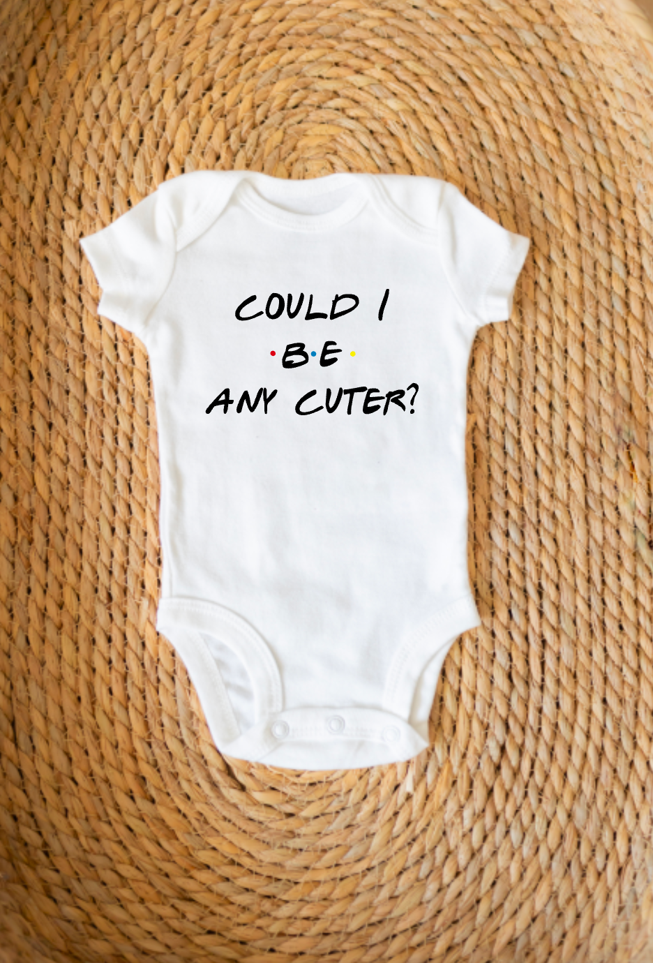 Could I Be Any Cuter? Friends Onesie - 1