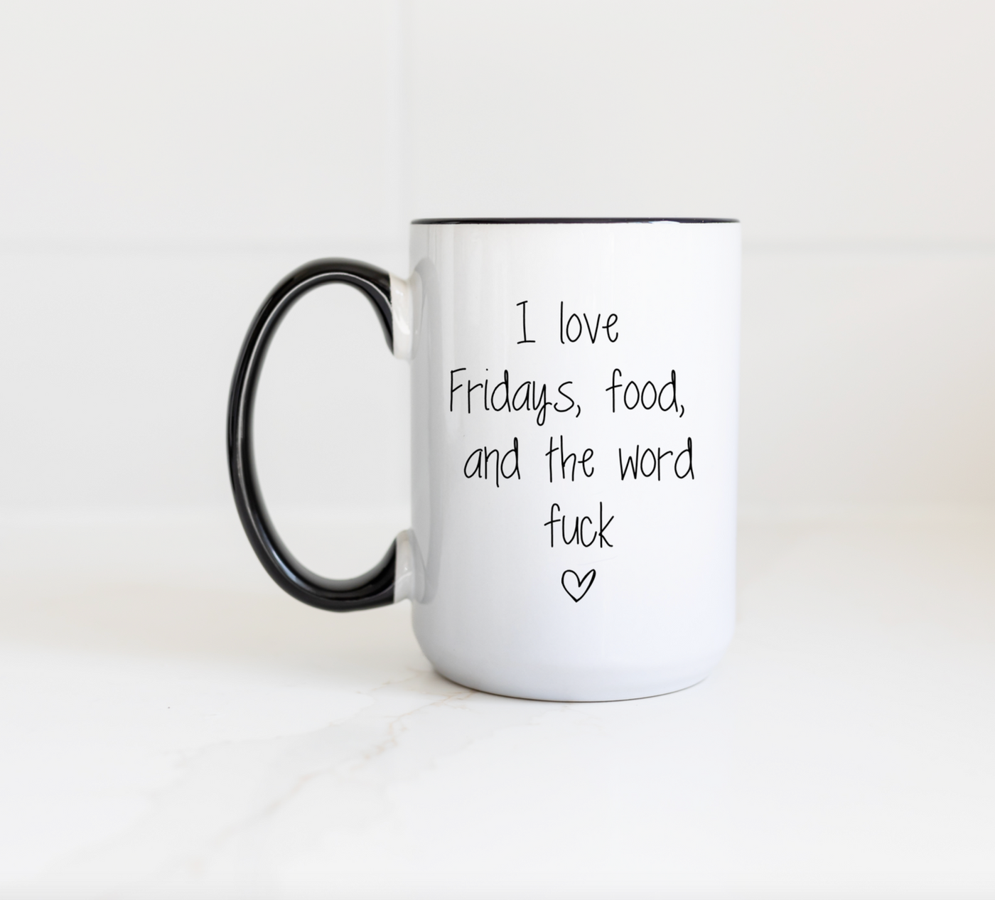 I Love Fridays, Food, and the Word Fuck Mug - 1