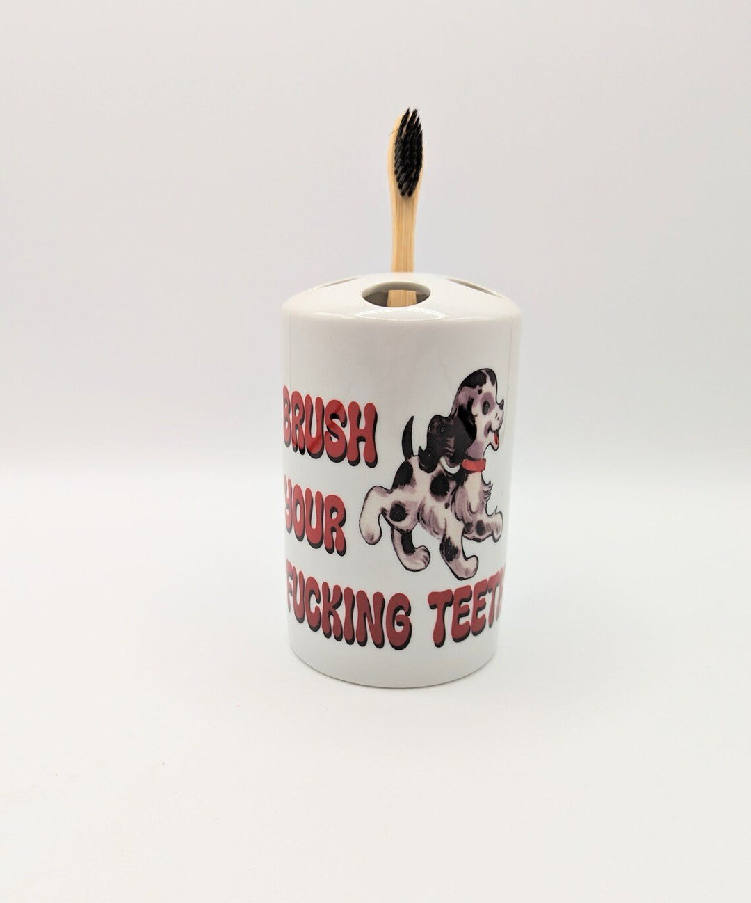 Brush your f*cking teeth - ceramic tooth brush holder -  kitsch dog puppy - 4