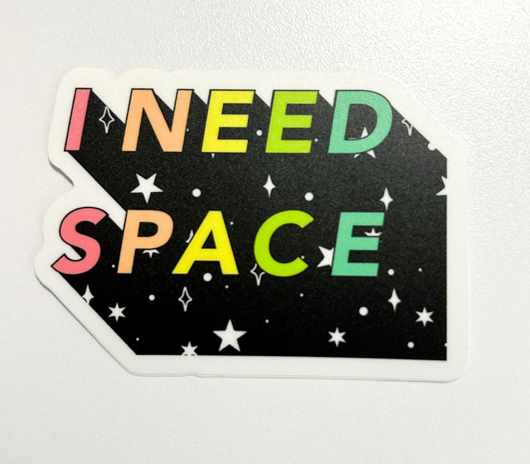 Need Space Vinyl Sticker - 1