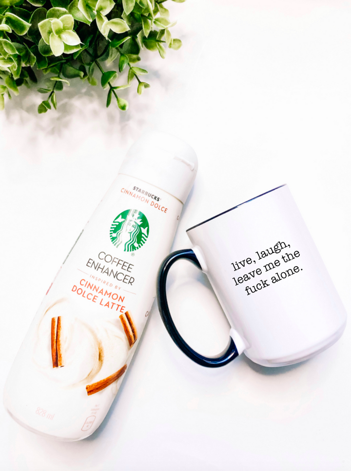 Live Laugh Leave Me the Fuck Alone Mug - 2