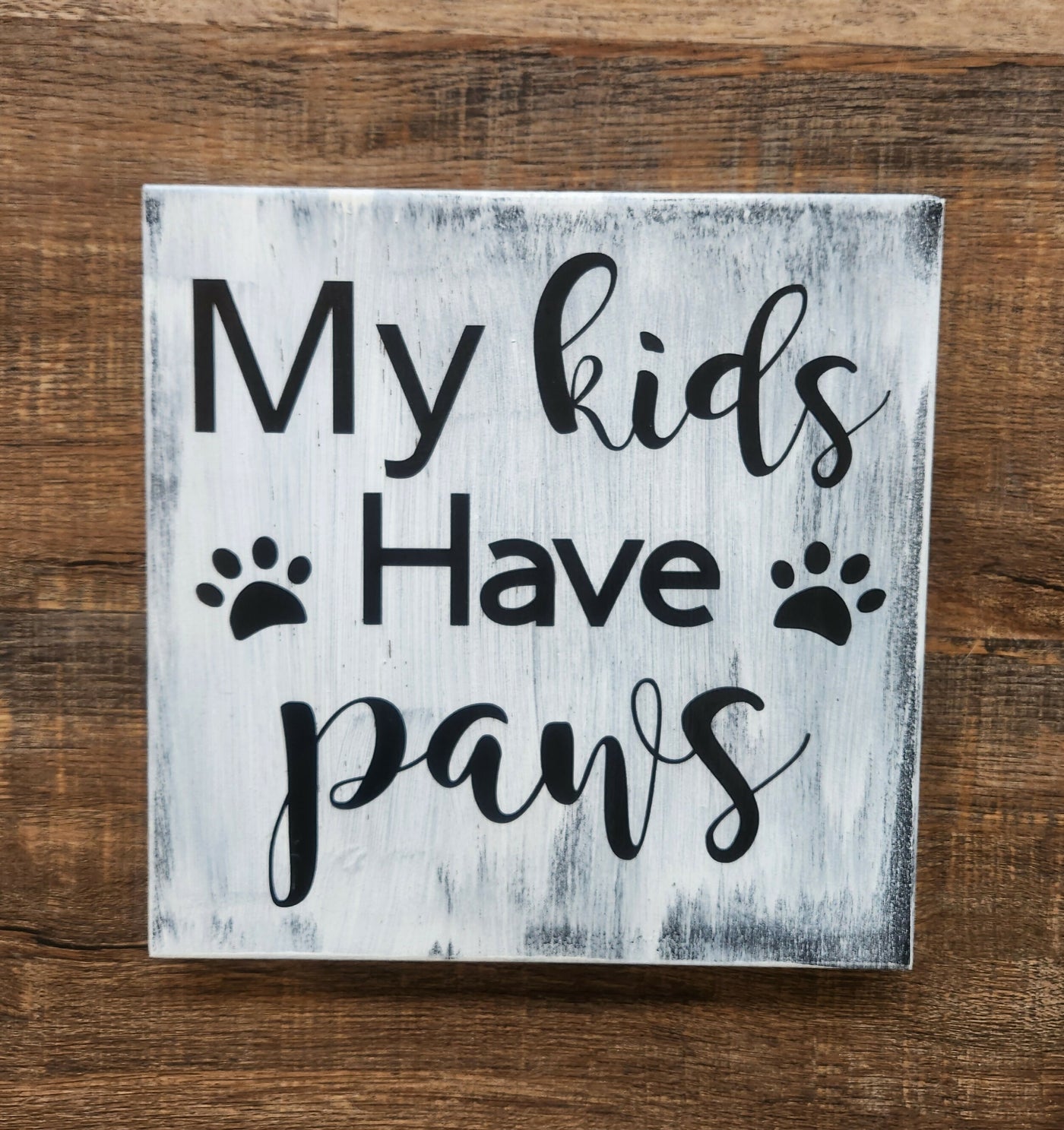 My kids have paws sign