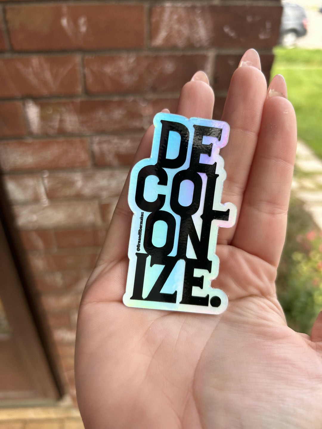 Decolonize Holographic Sticker - 1