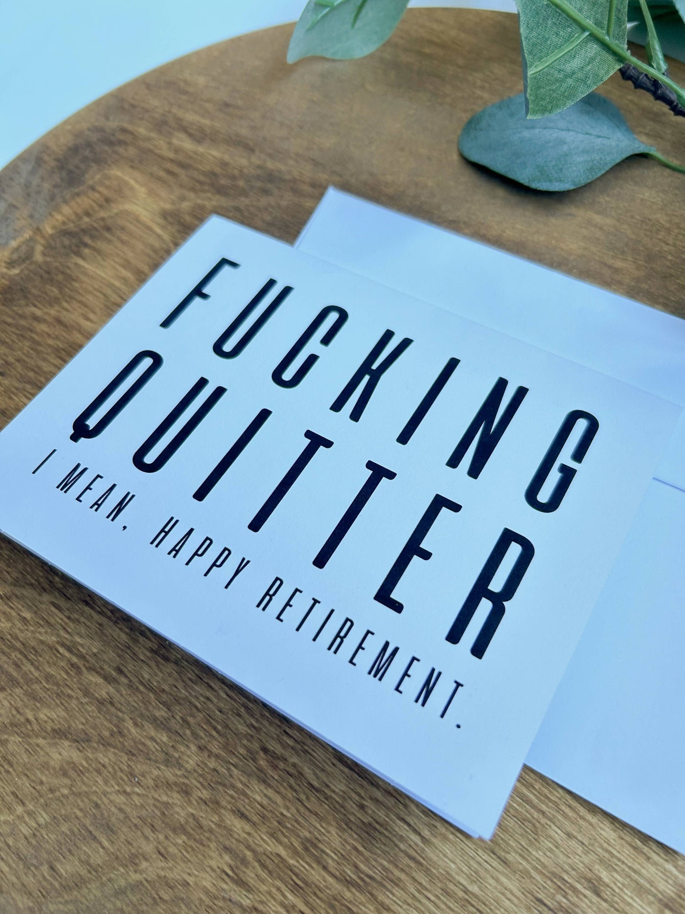 Fucking Quitter Card - 6