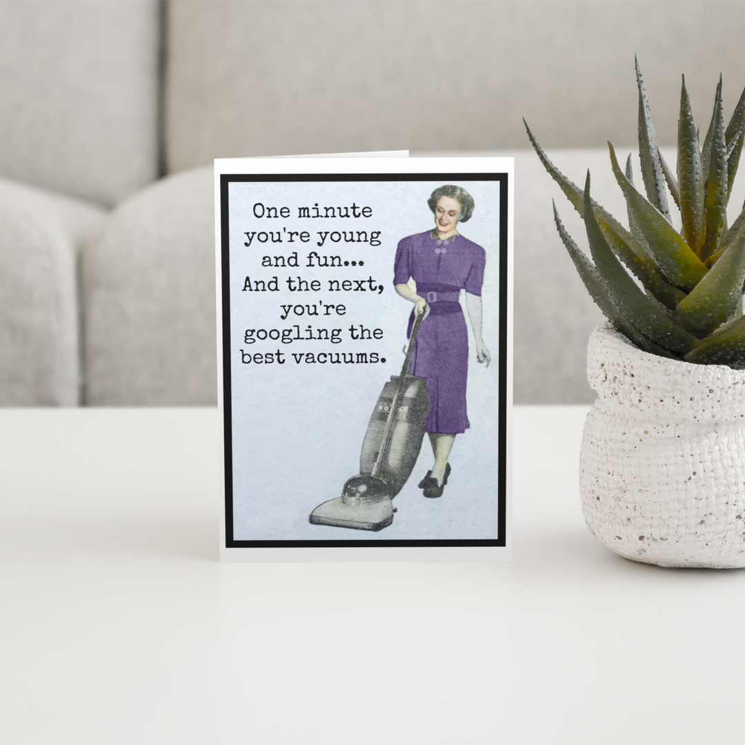 One Minute You're Young And Fun Card