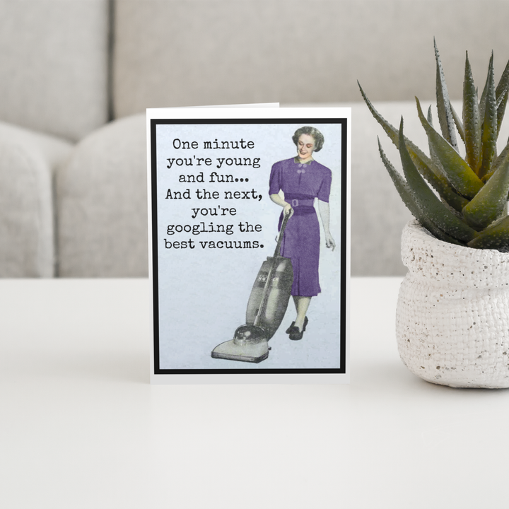 One Minute You're Young And Fun Card