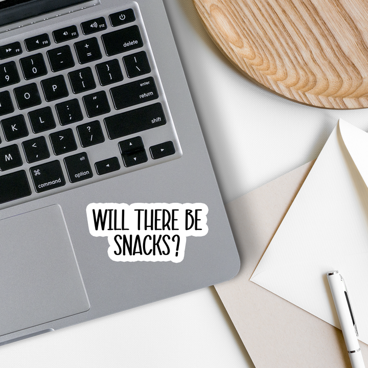Will There Be Snacks Sticker