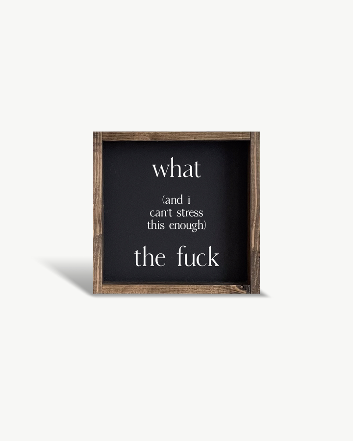 What (and I cannot stress this enough) The Fuck Framed Print