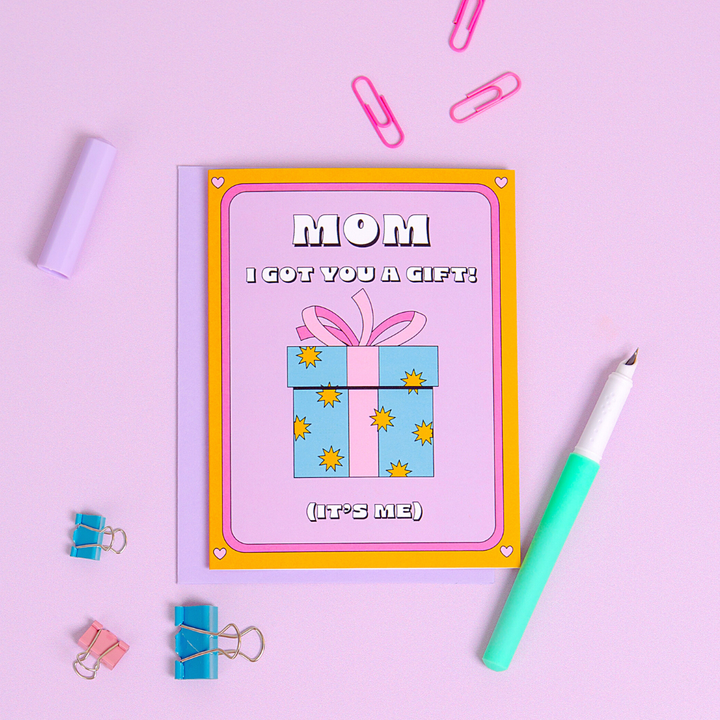 Mom, I'm The Gift Card