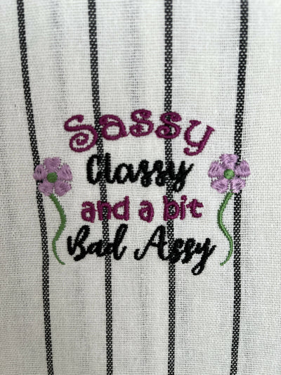 Sassy, Classy, Bad Assy Tea Towel - 2