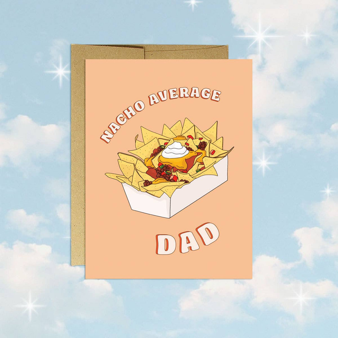 Nacho Average Dad  Card